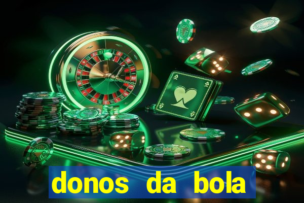 donos da bola apostas esportivas